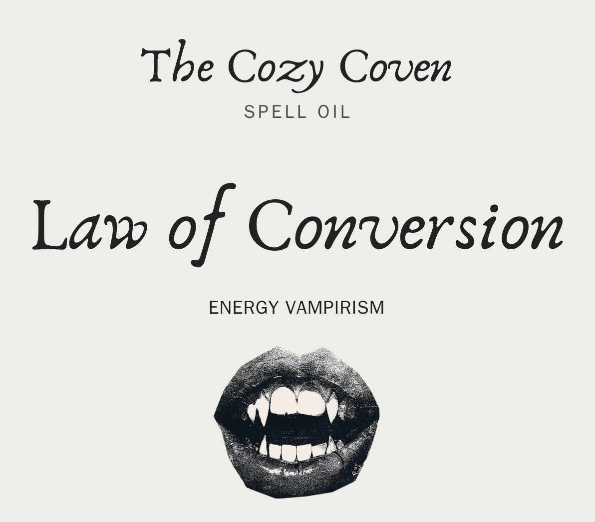 Law of Conversion - Energy Vampirism Spell Oil